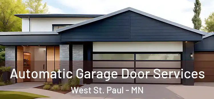  Automatic Garage Door Services West St. Paul - MN