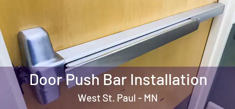  Door Push Bar Installation West St. Paul - MN