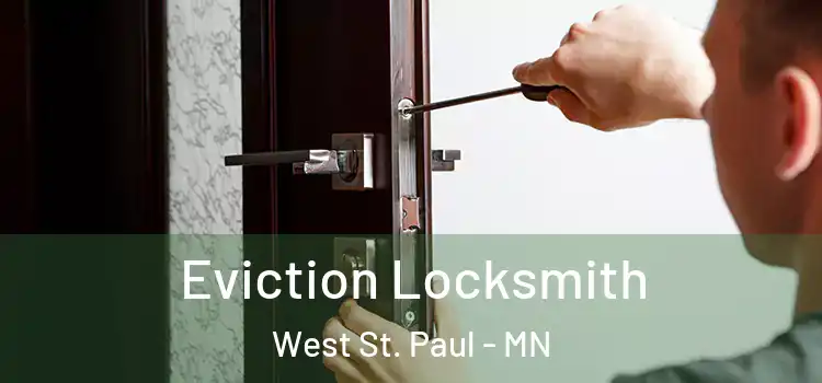  Eviction Locksmith West St. Paul - MN