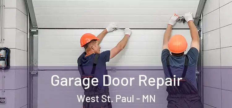  Garage Door Repair West St. Paul - MN