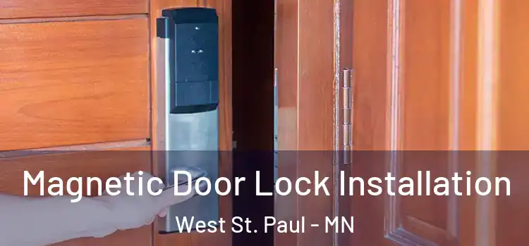  Magnetic Door Lock Installation West St. Paul - MN