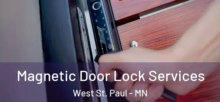  Magnetic Door Lock Services West St. Paul - MN
